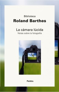 Roland Barthes, La cámara lúcida, 2009